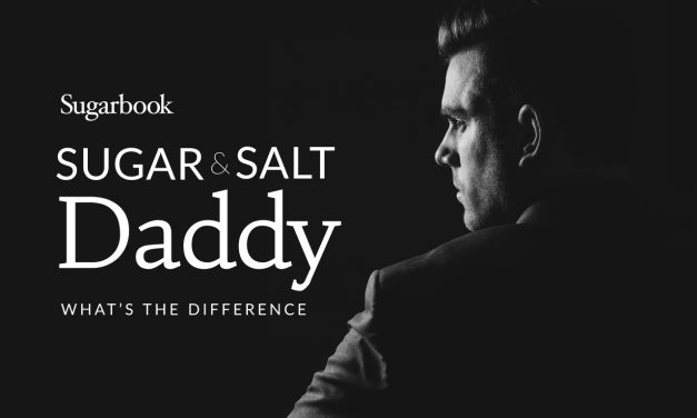 Sugar Daddy or Salt Daddy? How to Tell If He’s Worth Your Time