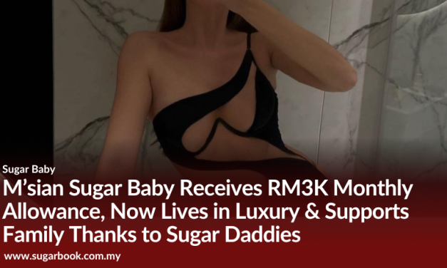 M’sian Sugar Baby Receives RM3K Monthly Allowance, Now Lives in Luxury & Supports Family Thanks to Sugar Daddies