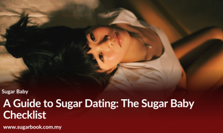 A Guide to Sugar Dating: The Sugar Baby Checklist