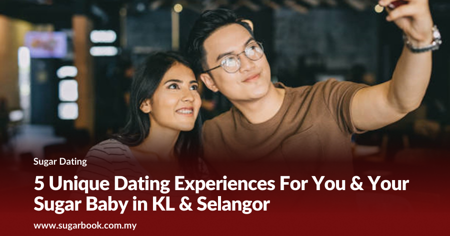 5 Unique Sugar Date Ideas in KL & Selangor (2025 Guide for Elite Couples)