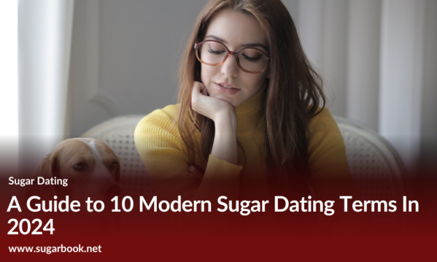 A Guide to 10 Modern Sugar Dating Terms In 2024