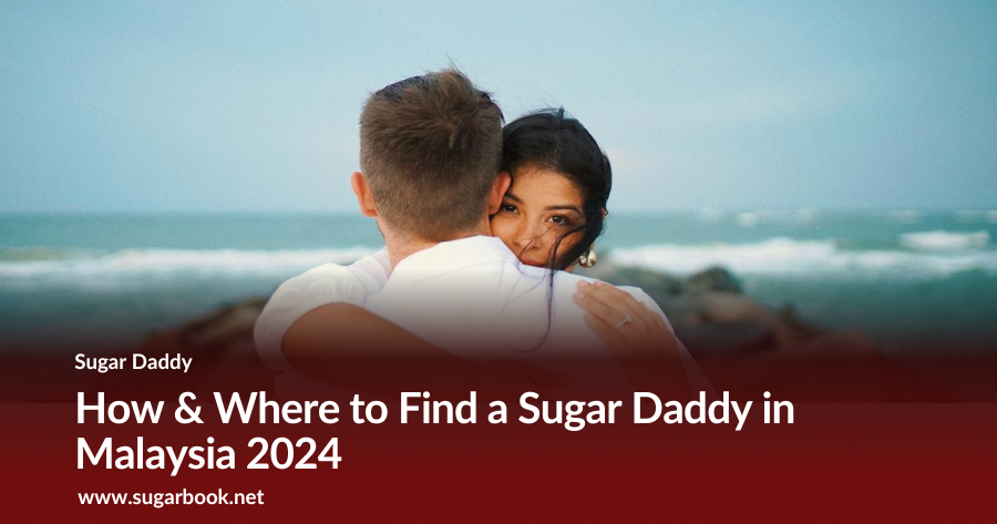 Sugar Daddy Malaysia 2025: Where & How to Find One (No Scams)