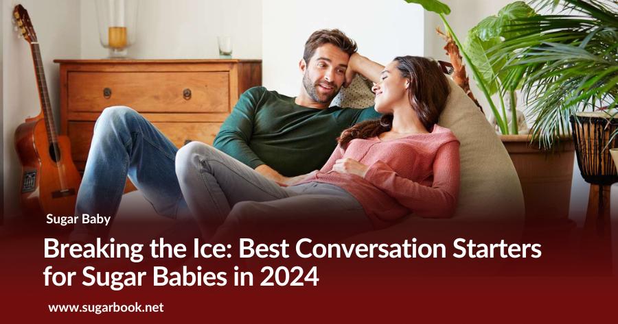 Breaking the Ice: Conversation Starters for Sugar Babies (2025)
