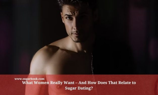 What Women Want in Sugar Dating (2025 Insights)