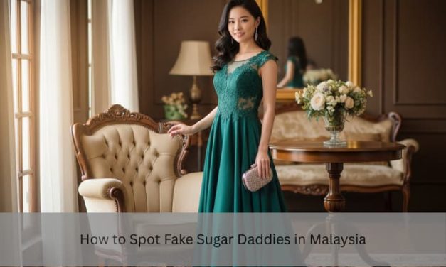 How to Spot Fake Sugar Daddies in Malaysia