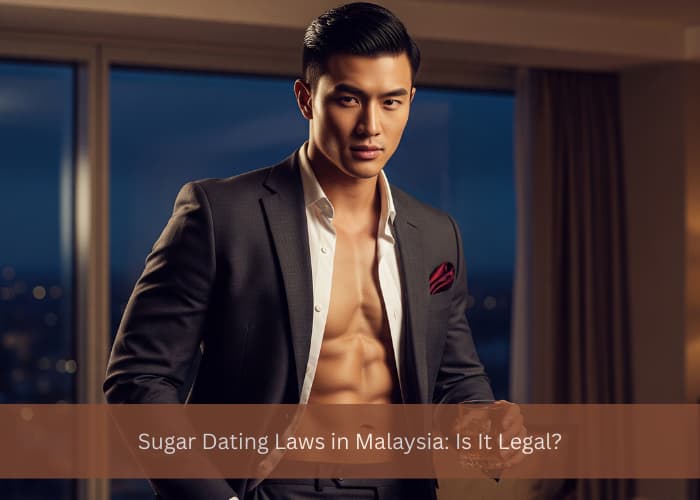 Sugar Dating Laws in Malaysia Is It Legal?