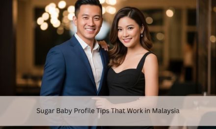 Sugar Baby Profile Tips That Work in Malaysia